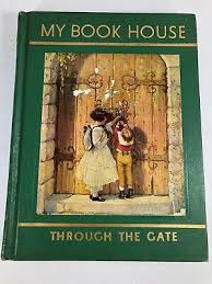 My Book House Through The Gate Childrens Book 1958 Hardcover O-6 | eBay Australia