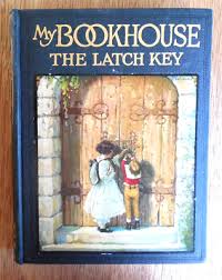 EUC! 1922 My BookHouse HC Book 6 "The Latch Key" Edited by ...