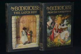 My Book House (6 Volume Set) In the Nursery, Up One Pair of ...