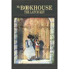 My Bookhouse: The Latch Key (Paperback) - Walmart.com