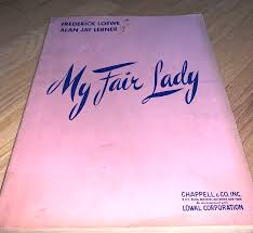 1956 - MY FAIR LADY - Vocal Score from Lerner & Loewe ...