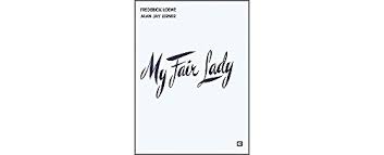 My Fair Lady: Vocal Score by Loewe, Frederick: new Paperback ...