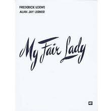 My Fair Lady (Vocal Score) - Audubon Strings, LLC