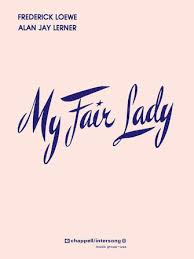 My Fair Lady - Vocal Score | Juilliard Store