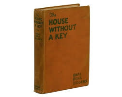 The House Without a Key EARL DERR BIGGERS ~ First Edition ...