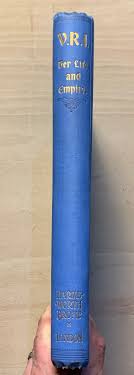 V.R.I: Her Life and Empire by Marquis Of Lorne K.T Now His ...