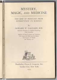Howard W. Haggard MYSTERY, MAGIC, AND MEDICINE 1933 1st | eBay