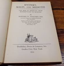 Mystery, Magic, and Medicine by Howard Haggard Vintage 1933 ...