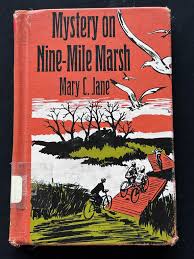 Mystery On Nine-Mile Marsh by Mary C. Jane: Near Fine ...