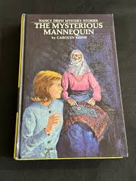NANCY DREW #47: THE MYSTERIOUS MANNEQUIN by Carolyn Keene ...