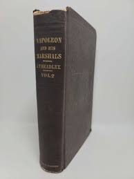 Napoleon and His Marshals by J.T. Headley, Volume II 1847 | eBay
