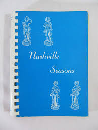 Nashville Seasons Cookbook Junior League Vintage 1964 ...