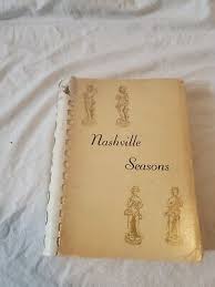 Nashville Seasons 1964 Junior League of Nashville Cookbook ...