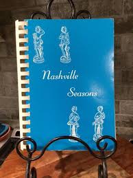 Nashville Seasons 1964 Cookbook by The Junior League Of ...
