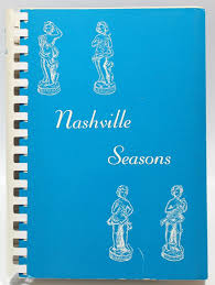 Nashville Seasons Cookbook Junior League 1968 4th Printing ...