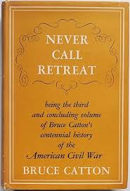 Never Call Retreat (Inscribed 1st UK edition) by Catton ...