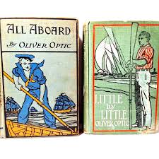 Oliver Optic Early 1900s Children Adventure Books All Aboard ...