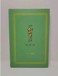 Now We Are Six by A.A. Milne 1955 Original, Rare, Mint ...