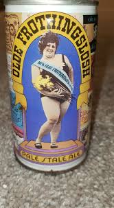 OLDE FROTHINGSLOSH C/S empty beer can Miss Frothingslosh ...