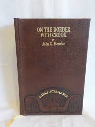 Time Life Classics of the Old West on the Border With Crook ...