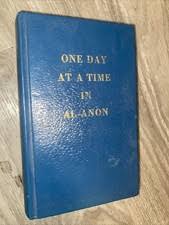 One Day at a Time in Al-Anon by Alcoholics Anonymous World (1987, Hardcover, Large Type / large print edition) for sale online | eBay Australia