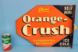 1940s Original Drink Orange Crush Soda Sign