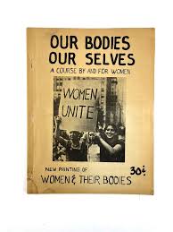 Our Bodies Ourselves A Course by and For Woman - 1971 Boston ...