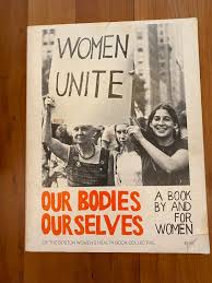 Our Bodies Our Selves - A Book by and for Women by the ...