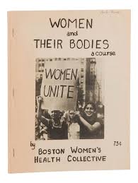 Women and Their Bodies Our Bodies, Ourselves | Boston ...