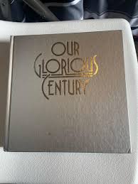 Our Glorious Century," a hardcover book | Mercari