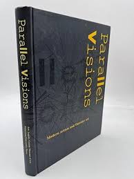 PARALLEL VISIONS: MODERN ARTISTS AND OUTSIDER ART. (SIGNED ...