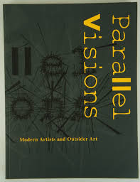 Parallel Visions: Modern Artists and Outsider Art | Maurice ...