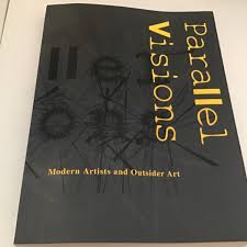 Parallel Visions: Modern Artists and Outsider Art by Tuchman ...