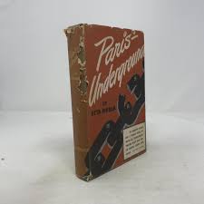 Paris Underground by Etta Shiber: Very Good Hardcover (1943 ...