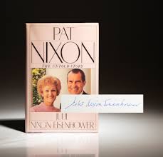 Pat Nixon: The Untold Story - The First Edition Rare Books