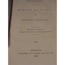 The Biographies of Madame De Stael and Madame Roland. For Sale at Ruby Lane