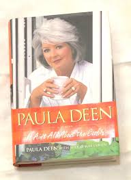 Hardback Book - Paula Deen, It Ain't All About the Cookin ...