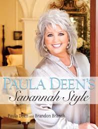 Paula Deen's Savannah Style used book by Paula Deen ...