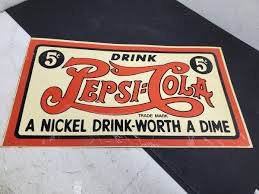 Vintage 5cent Drink Pepsi-Cola tin sign A Nickel-Drink-Worth ...