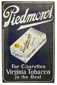 Sold at Auction: Antique Piedmont For Cigarettes Virginia Tobacco Is The Best Porcelain Sign