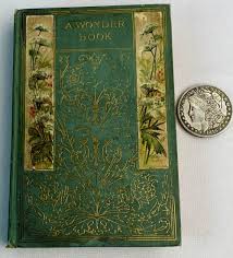 Sold at Auction: A Wonder Book For Girls & Boys by Nathaniel Hawthorne c. 1890 ILLUSTRATED