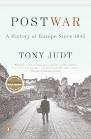 Postwar: A History of Europe Since 1945 - Judt, Tony ...