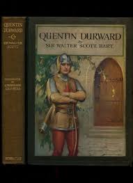 Scott, Sir Walter: Quentin Durward HB/No DJ 1st Thus | eBay