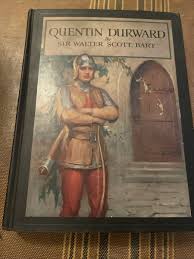 QUENTIN DURWARD by Sir Walter Scot Illustrated C Bosseron ...