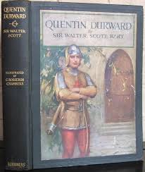 Quentin Durward by Scott, Sir Walter: Very Good Hard (1929 ...