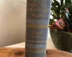 Quietly My Captain Waits Evelyn Eaton 1940, Vintage Book ...