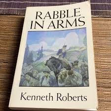 Rabble in Arms by Kenneth Lewis Roberts, Paperback | Pangobooks