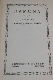Ramona by Helen Hunt Jackson 1912 Hardcover Book ...