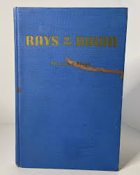 Rays of the Dawn by Dr. Thurman Fleet: Good Hardcover (1950 ...