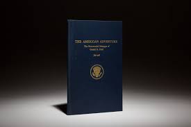 The American Adventure: The Bicentennial Messages of Gerald R. Ford - The First Edition Rare Books